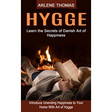 (英文圖書) Hygge: Learn the Secrets of Danish Art of Happiness (Introduce Unending Happiness to Your Hom... 平裝版, Arlene Thomas, 英文