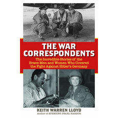 (英文圖書) The War Correspondents 精裝版, Lyons Press, 英文