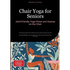 (英文圖書) Chair Yoga for Seniors: Joint-Friendly Yoga Flows and Asanas on the Chair: A Pr... 平裝版, Saage Books, 英文