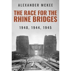 (英文圖書) The Race for the Rhine Bridges: 1940 1944 1945 平裝版, Sapere Books, 英文