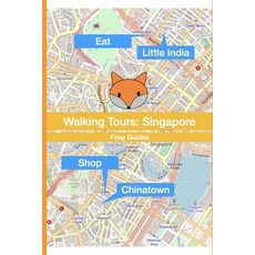 (英文圖書) Walking Tours: Singapore 平裝版, Independently Published, 英文