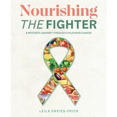 (英文圖書) Nourishing The Fighter: A Mothers Journey Through Childhood Cancer 平裝版, Healing Journey Press, 英文