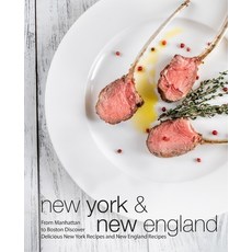 New York & New England: From Manhattan to Boston Discover Delicious New York Recipes and New England... 平裝版, Createspace Independent Pub..., 英文
