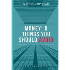 (英文圖書) Money: Five Things You Should Avoid 平裝版, Independently Published, 英文