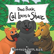 (英文圖書)Dog Park: Cal Learns to Share 平裝版, Createspace Independent Pub..., 英文