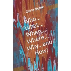 (英文圖書)Who...What...When...Where...Why...and How! 平裝版, Independently Published, 英文