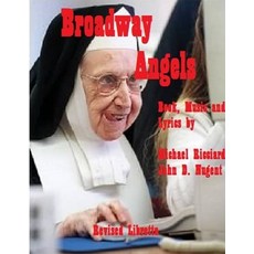 (英文圖書) Broadway Angels Libretto (REVISED EDITION) 平裝版, Lulu.com, 英文