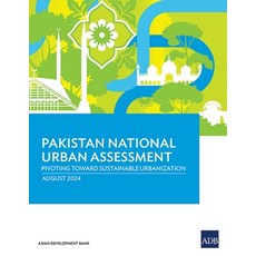 (英文圖書) Pakistan National Urban Assessment: Pivoting toward Sustainable Urbanization 平裝版, Asian Development Bank, 英文