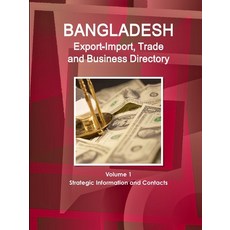 (英文圖書) Bangladesh Export-Import Trade and Business Directory Volume 1 Strategic Information and Con... 平裝版, Lulu.com, 英文