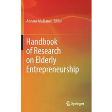 Handbook of Research on Elderly Entrepreneurship 精裝版, Springer, 英文