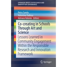 (英文圖書) Co-Creating in Schools Through Art and Science: Lessons Learned in Community Engagement Withi... 平裝版, Springer, 英文
