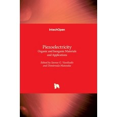 (英文圖書) Piezoelectricity: Organic and Inorganic Materials and Applications 精裝版, Intechopen, 英文