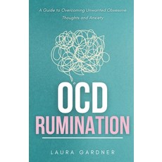 (英文圖書) OCD Rumination: A Guide to Overcoming Unwanted Obsessive Thoughts and Anxiety 平裝版, Independently Published, 英文