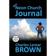 (英文圖書) The Neon Church Journal 平裝版, Charles Lemar Brown, 英文