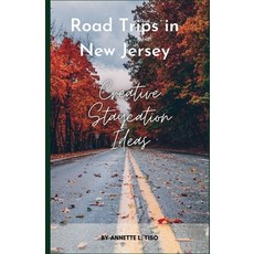 (英文圖書) Road Trips in New Jersey: Creative Staycation Ideas 平裝版, Independently Published, 英文