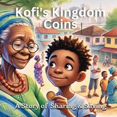 (英文圖書)Kofi's Kingdom Coins: Learning to Share and Save 平裝版, Independently Published, 英文