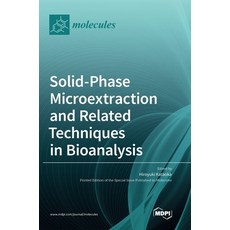 (英文圖書) Solid-Phase Microextraction and Related Techniques in Bioanalysis 精裝版, Mdpi AG, 英文