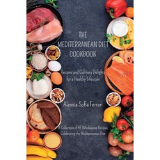 (英文圖書) The Mediterranean Diet Cookbook - Recipes and Culinary Delights for a Healthy Lifestyle: A Co... 平裝版, Blurb, 英文