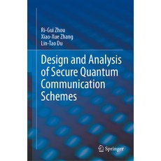(英文圖書) Design and Analysis of Secure Quantum Communication Schemes 精裝版, Springer, 英文