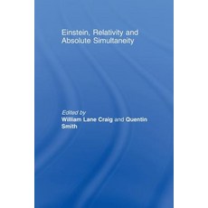 Einstein Relativity and Absolute Simultaneity 平裝版, Routledge, 英文