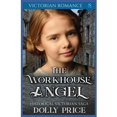 (英文圖書) The Workhouse Angel: Victorian Romance 平裝版, Independently Published, 英文