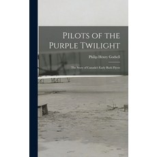 (英文圖書) Pilots of the Purple Twilight: the Story of Canada's Early Bush Flyers 精裝版, Hassell Street Press, 英文