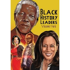 Black History Leaders: Volume 2: Nelson Mandela Michelle Obama Kamala Harris and Tyler Perry 平裝版, Tidalwave Productions, 英文