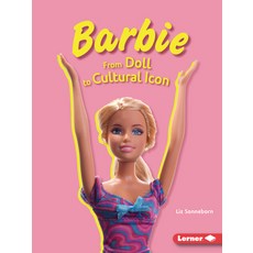 (英文圖書)Barbie: From Doll to Cultural Icon 平裝版, Lerner Publications (Tm), 英文