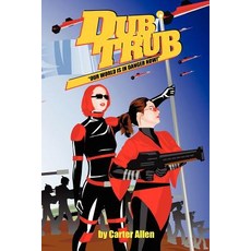 (英文圖書)Dub Trub: Our World Is In Danger Now! 平裝版, Candle Light Press, 英文