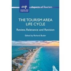 (英文圖書) The Tourism Area Life Cycle: Review Relevance and Revision 精裝版, Channel View Publications, 英文