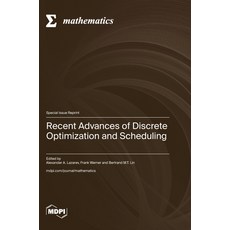 (英文圖書) Recent Advances of Dis&#1089;rete Optimization and Scheduling 精裝版, Mdpi AG, 英文