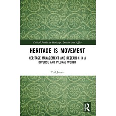 (英文圖書) Heritage Is Movement: Heritage Management and Research in a Diverse and Plural... 平裝版, Routledge, 英文