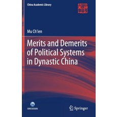 (英文圖書) Merits and Demerits of Political Systems in Dynastic China 精裝版, Springer, 英文