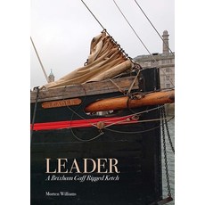 (英文圖書) Leader: A Brixham Gaff Rigged Ketch 平裝版, Lulu.com, 英文