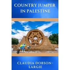 (英文圖書) Country Jumper in Palestine 平裝版, Independently Published, 英文