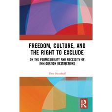 (英文圖書) Freedom Culture and the Right to Exclude: On the Permissibility and Necessity of Immigratio... 精裝版, Routledge, 英文