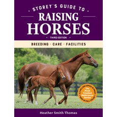 Storey's Guide to Raising Horses 3rd Edition: Breeding Care Facilities 平裝版, Storey Publishing, 英文