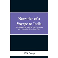 (英文圖書) Narrative of a Voyage to India: Of a Shipwreck on Board the Lady Castlerbagh and a Descriptio... 平裝版, Alpha Edition, 英文