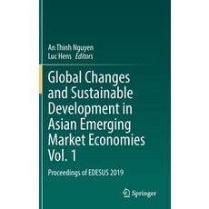 (英文圖書) Global Changes and Sustainable Development in Asian Emerging Market Economies Vol. 1: Proceed... 精裝版, Springer, 英文
