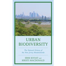 (英文圖書) Urban Biodiversity: The Natural History of the New Jersey Meadowlands 精裝版, Lexington Books, 英文