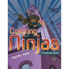 Coloring Ninjas (A Coloring Book) 平裝版, Jupiter Kids, 英文