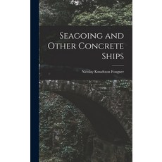 (英文圖書) Seagoing and Other Concrete Ships 精裝版, Legare Street Press, 英文