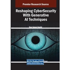 (英文圖書) Reshaping CyberSecurity With Generative AI Techniques 平裝版, IGI Global, 英文