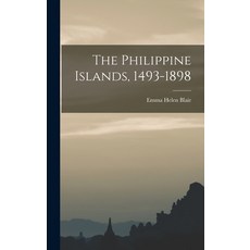 (英文圖書) The Philippine Islands 1493-1898 精裝版, Legare Street Press, 英文