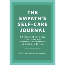 (英文圖書) The Empath's Self-Care Journal: 52 Weeks of Prompts Practices and Positive Affirmations to ... 平裝版, Rockridge Press, 英文