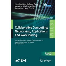 Collaborative Computing: Networking Applications and Worksharing: 16th Eai International Conference... 平裝版, Springer, 英文