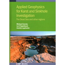 (英文圖書) Applied Geophysics for Karst and Sinkhole Investigation: The Dead Sea and Other Regions 精裝版, IOP Publishing Ltd, 英文