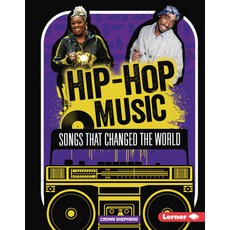 (英文圖書)Hip-Hop Music: Songs That Changed the World Library Binding, Lerner Publications (Tm), 英文, 圖書館裝訂