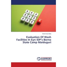 (英文圖書) Evaluation Of Wash Facilities In Eyn IDP's Borno State Camp Maiduguri 平裝版, LAP Lambert Academic Publis..., 英文