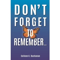 Don't Forget to Remember... 平裝版, Hasmark Publishing Internat..., 英文